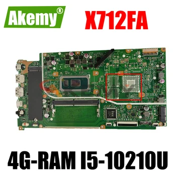 Nové! Akemy X712FAC základná Doska Pre asus VivoBook 17 X712F X712FB X712FF X712FL F712FA X712FAC Notebook Doske 4G-RAM I5-10210U
