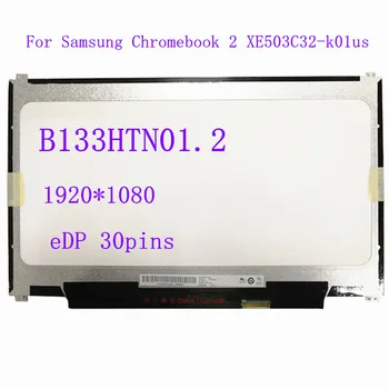 Pre Samsung Chromebook 2 XE503C32-k01us notebook, LCD displej B133HTN01.2 notebook matrix panel nahradenie 1920*1080